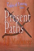 Present Paths (Tales of Emoria, #2)