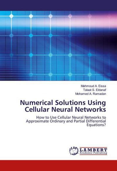 Numerical Solutions Using Cellular Neural Networks