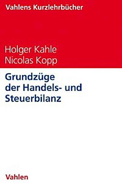 Grundzüge der Handels- und Steuerbilanz