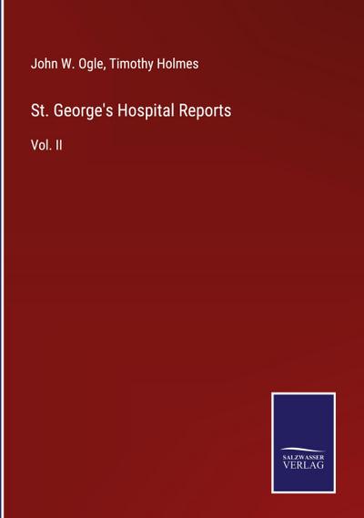 St. George’s Hospital Reports