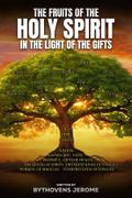 The Fruits of The Holy Spirit In the Light of The Gifts