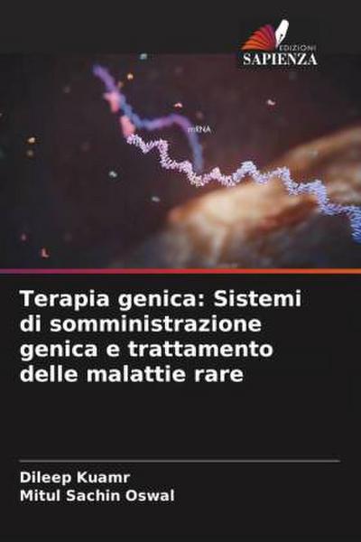 Terapia genica: Sistemi di somministrazione genica e trattamento delle malattie rare