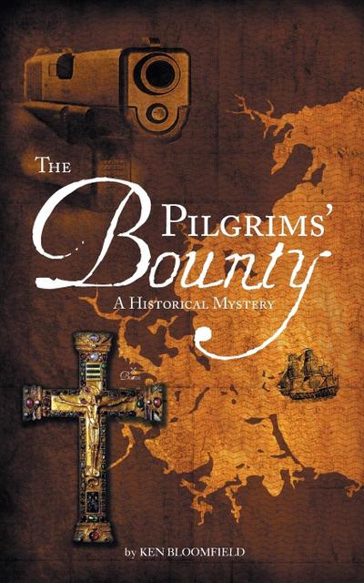 The Pilgrims’ Bounty  A Historical Mystery
