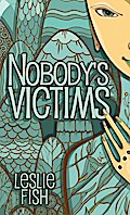 Nobody’s Victims