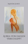 Aurea von Fahlen verschleppt