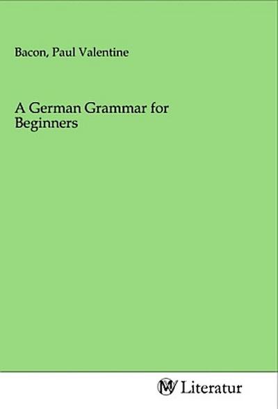 A German Grammar for Beginners