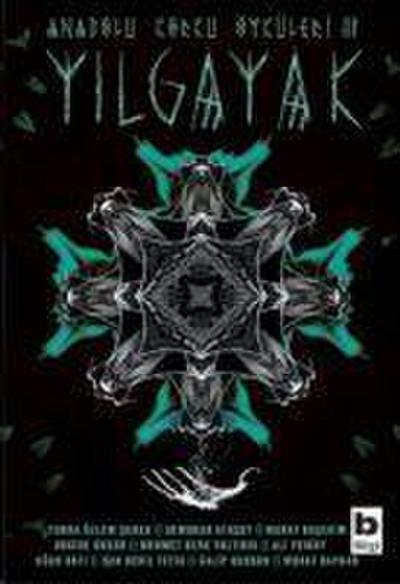 Anadolu Korku Öyküleri 3 - Yilgayak