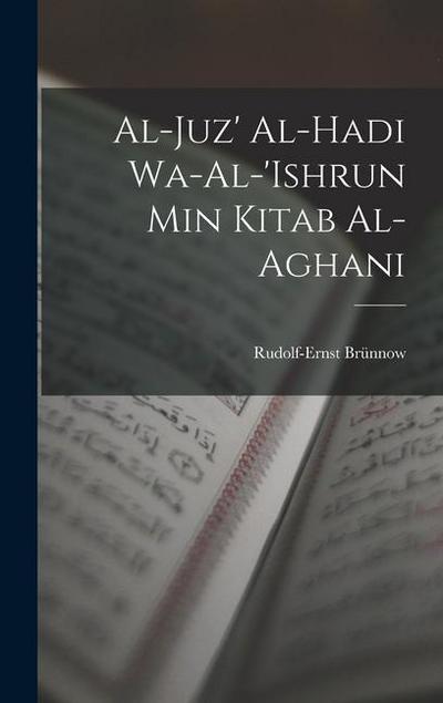 Al-Juz’ al-hadi wa-al-’ishrun min Kitab al-aghani