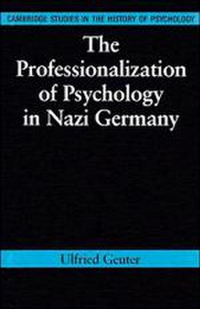 The Professionalization of Psychology in Nazi Germany