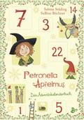 Petronella Apfelmus - Das Adventskalenderbuch von Sabine Städing | Buch