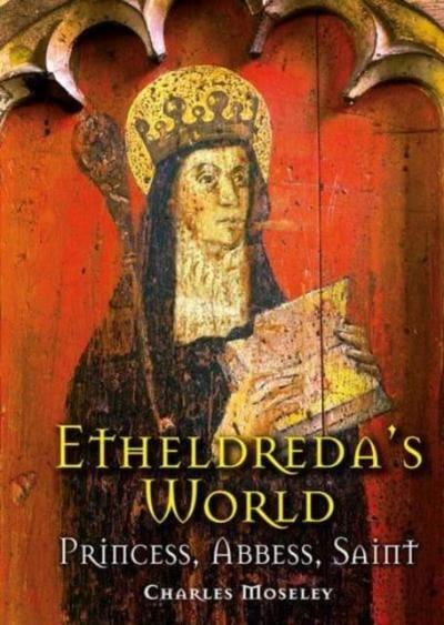 Etheldreda’s World