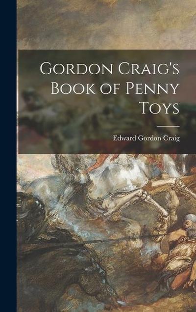 Gordon Craig’s Book of Penny Toys