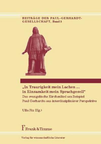 "In Traurigkeit mein Lachen ... in Einsamkeit mein Sprachgesell"