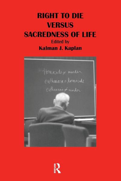 Right to Die Versus Sacredness of Life