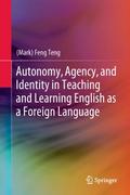 Autonomy, Agency, and Identity in Teaching and Lea
