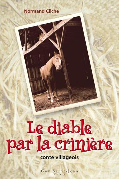 Le diable par la criniere