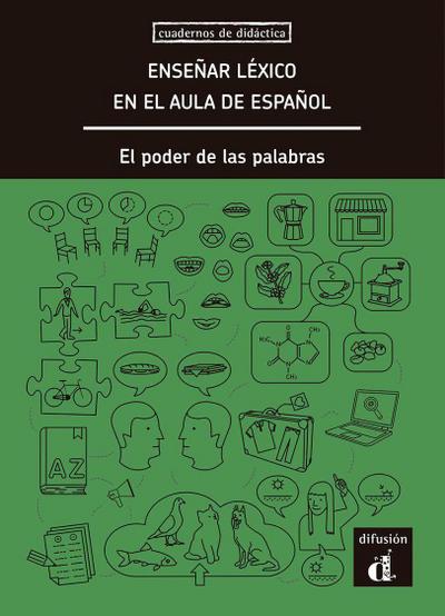 Ensenar lexico en el aula de espanol. El poder de las palabras