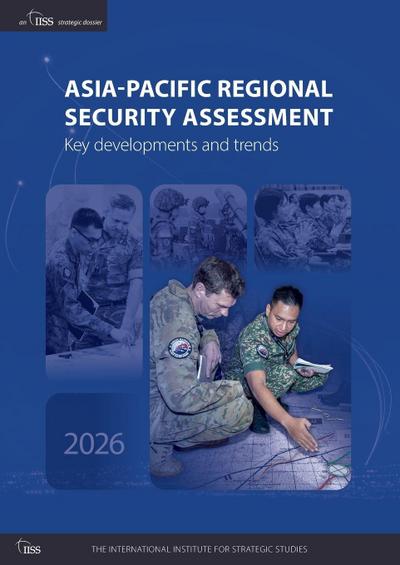 Asia-Pacific Regional Security Assessment 2026