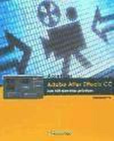 Aprender Adobe After Effects CC : con 100 ejercicios prácticos