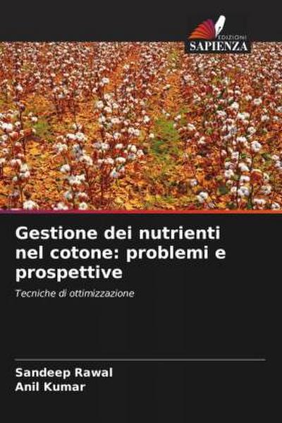 Gestione dei nutrienti nel cotone: problemi e prospettive