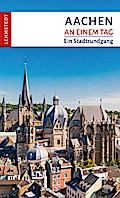 Aachen an einem Tag