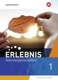 Erlebnis Naturwissenschaften - Allgemeine Ausgabe 