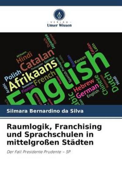 Raumlogik, Franchising und Sprachschulen in mittelgroßen Städten