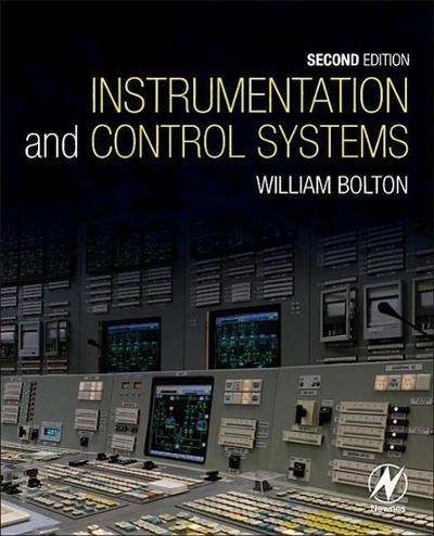 Bolton, W: Instrumentation and Control Systems