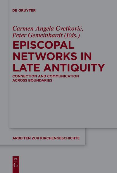 Episcopal Networks in Late Antiquity