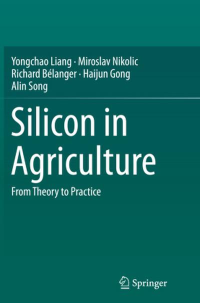 Silicon in Agriculture
