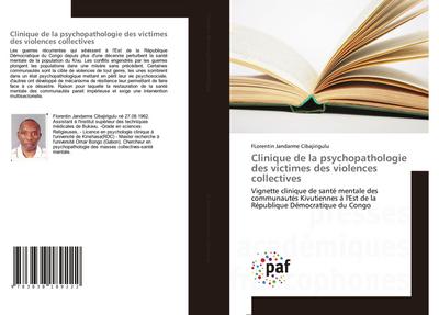 Clinique de la psychopathologie des victimes des violences collectives