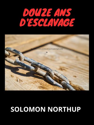Douze ans d’esclavage (Traduit)