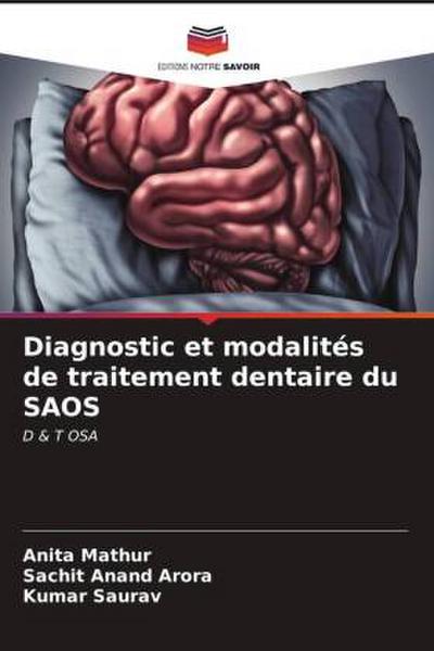 Diagnostic et modalités de traitement dentaire du SAOS
