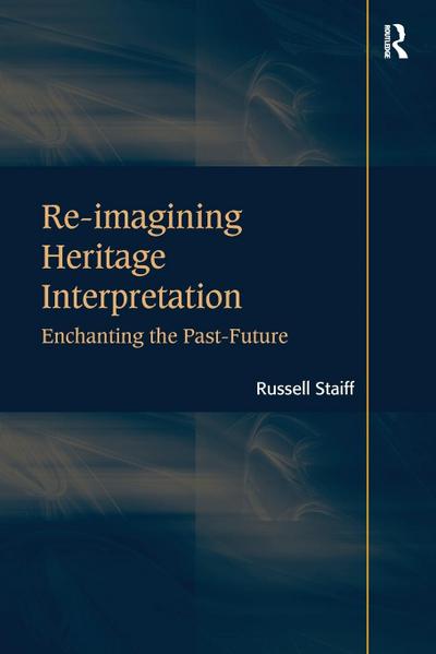 Re-imagining Heritage Interpretation