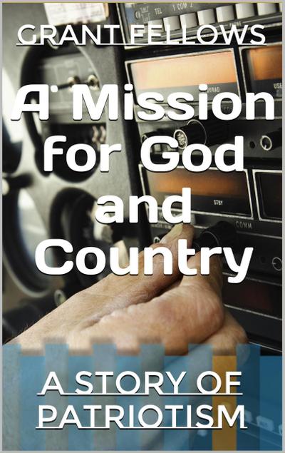 A Mission for God and Country