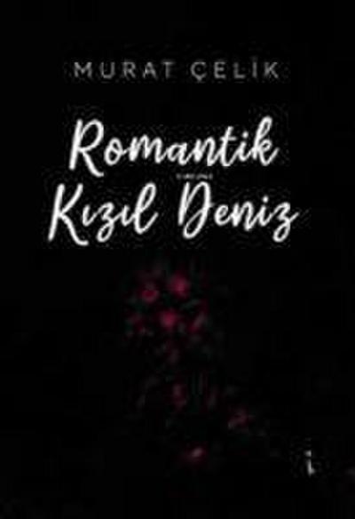 Romantik Kizil Deniz