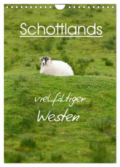 Schottlands vielfältiger Westen (Wandkalender 2026 DIN A4 hoch), CALVENDO Monatskalender