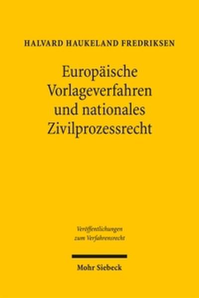 Europäische Vorlageverfahren und nationales Zivilprozessrecht