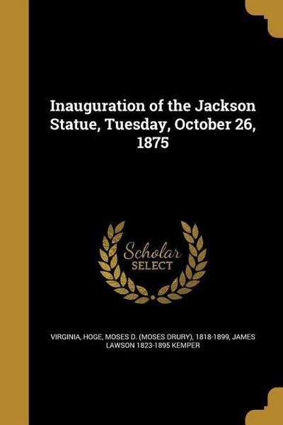 INAUGURATION OF THE JACKSON ST