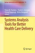 Systems Analysis Tools for Better Health Care Deli