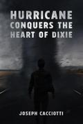 Hurricane Conquers the Heart of Dixie