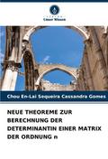 NEUE THEOREME ZUR BERECHNUNG DER DETERMINANTIN EIN