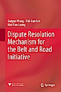 Dispute Resolution Mechanism for the Belt and Road Initiative