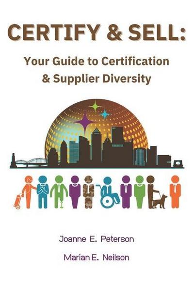 Certify & Sell: Your Guide to Certification & Supplier Diversity