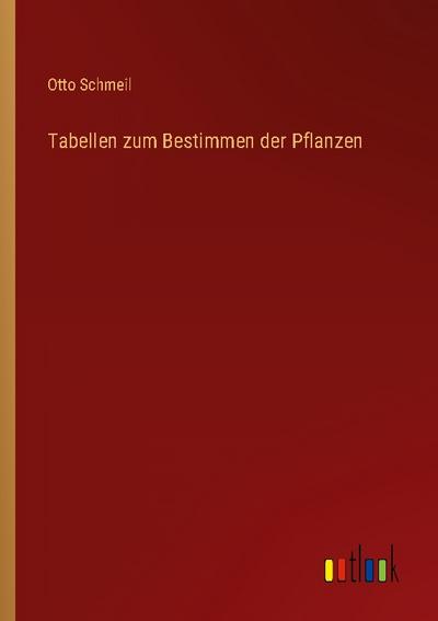 Tabellen zum Bestimmen der Pflanzen