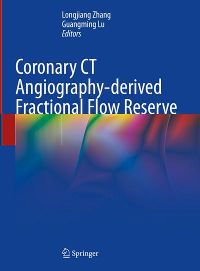 Coronary CT Angiography-derived Fractional Flow Reserve
