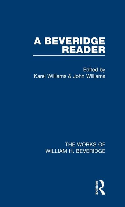 A Beveridge Reader (Works of William H. Beveridge)