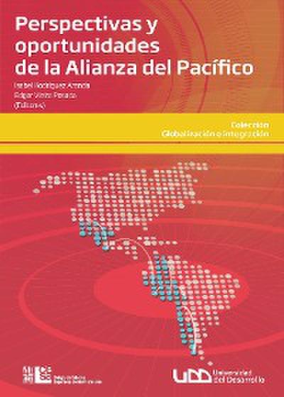 Perspectivas y oportunidades de la alianza del Pacífico