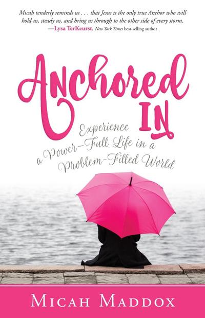 Anchored in