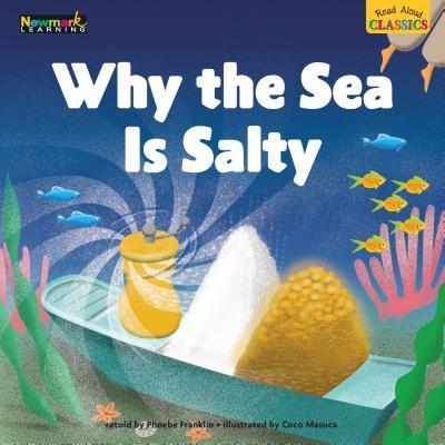 Read Aloud Classics: Why the Sea Is Salty Big Book Shared Reading Book